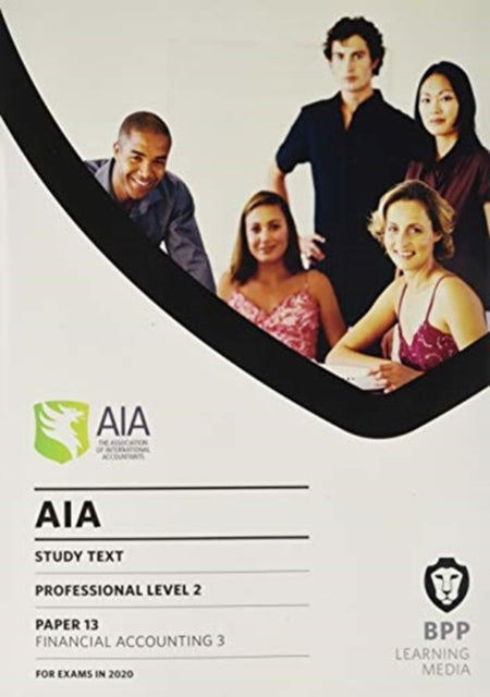 AIA 13 Financial Accounting 3: Study Text