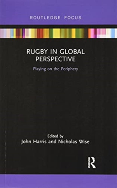 Rugby in Global Perspective: Playing on the Periphery