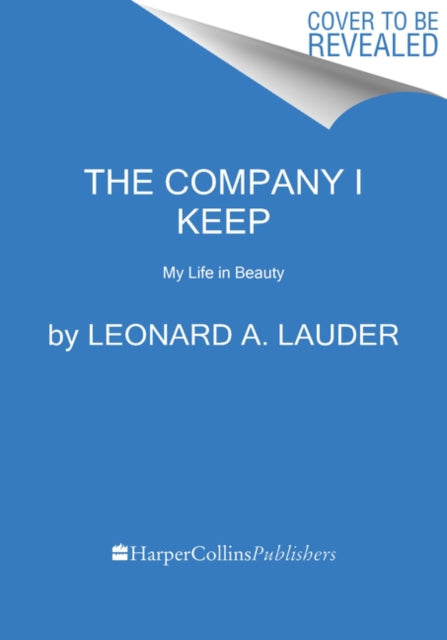 Company I Keep: My Life in Beauty
