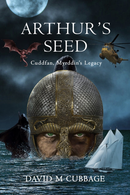 Arthur's Seed: Cuddfan, Myrddin's Legacy