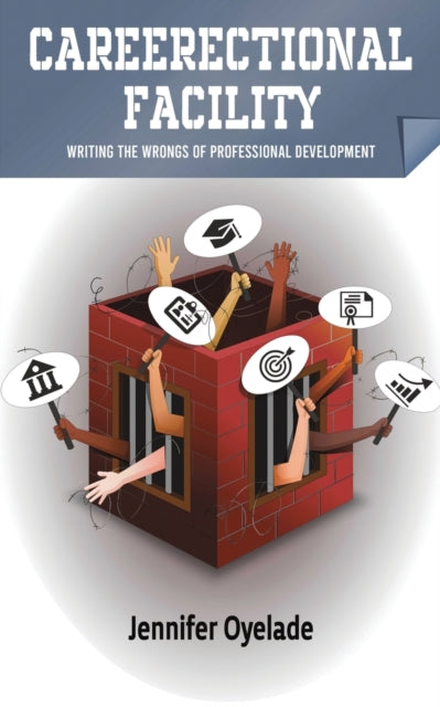 Careerectional Facility: Writing the Wrongs of Professional Development