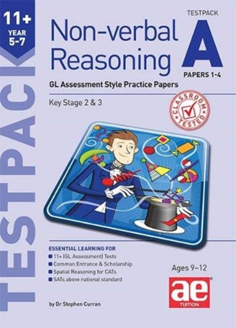11+ Non-verbal Reasoning Year 5-7 Testpack A Papers 1-4: GL Assessment Style Practice Papers