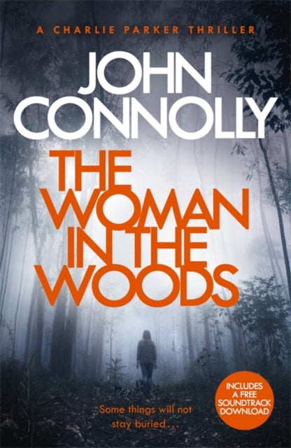 Woman in the Woods: A Charlie Parker Thriller: 16.  From the No. 1 Bestselling Author of A Game of Ghosts