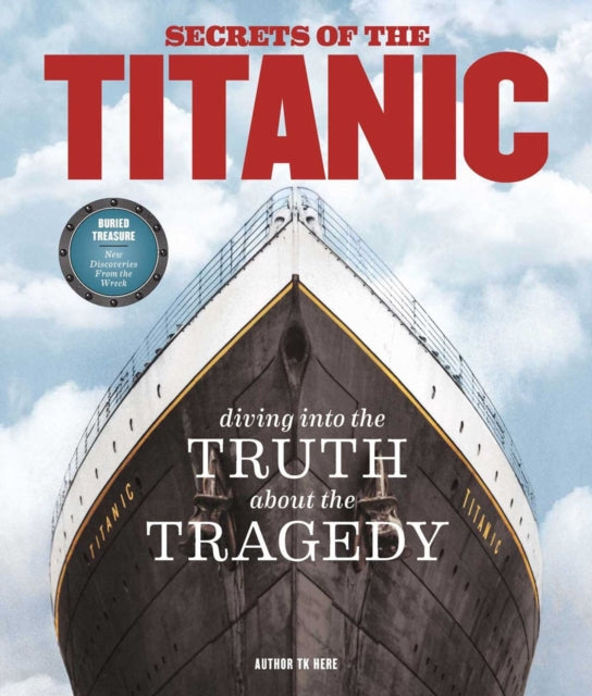 Secrets Of The Titanic: The Truth About the Tragedy