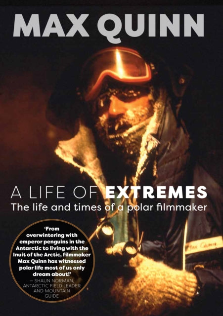 Life of Extremes: The Life and Times of a Polar Filmmaker