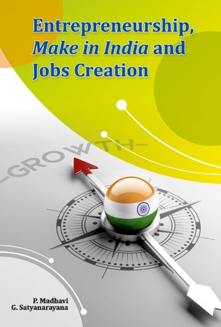 Entrepreneurship, Make in India and Jobs Creation