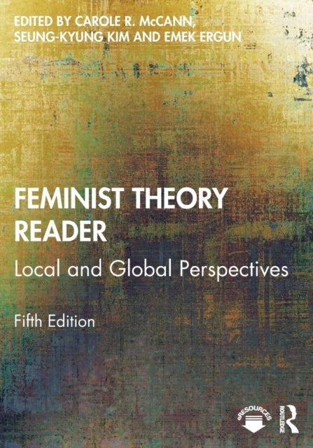 Feminist Theory Reader: Local and Global Perspectives