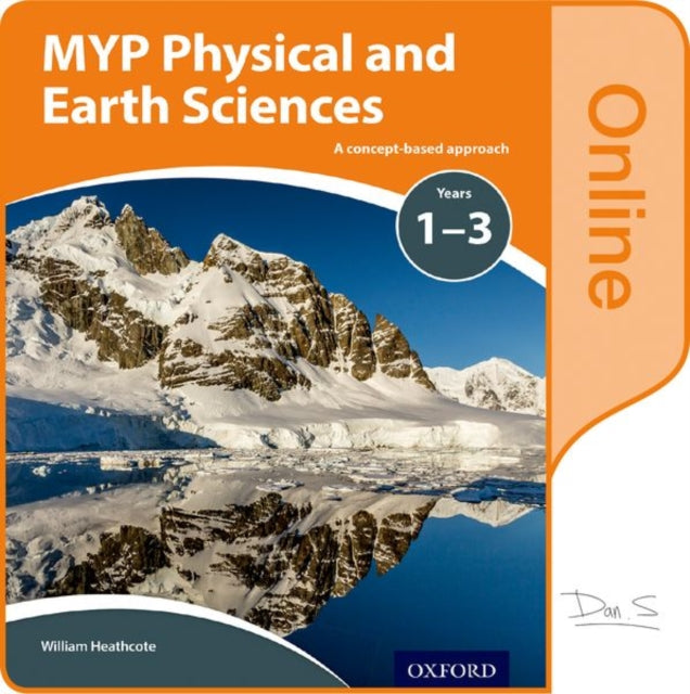 MYP Physical and Earth Sciences: a Concept Based Approach: Online Student Book