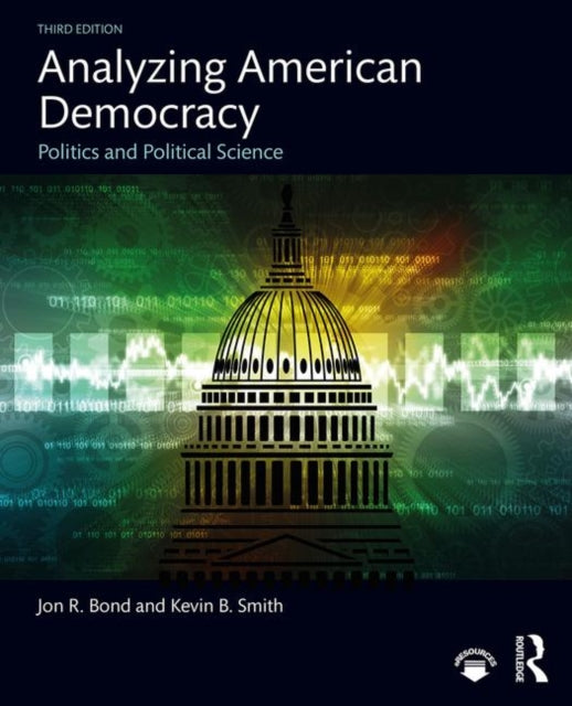 Analyzing American Democracy: Politics and Political Science