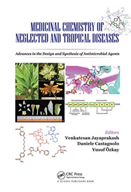 Medicinal Chemistry of Neglected and Tropical Diseases: Advances in the Design and Synthesis of Antimicrobial Agents