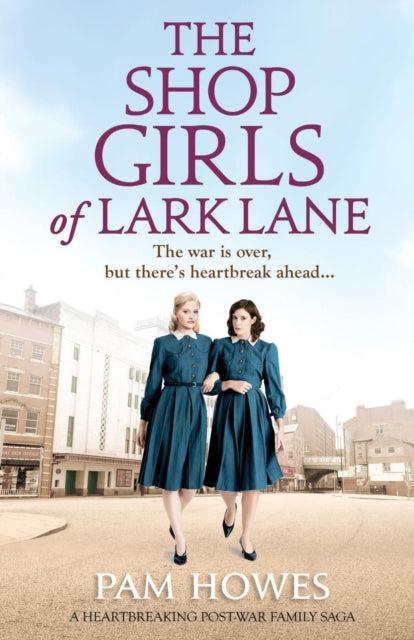 Shop Girls of Lark Lane: A Heartbreaking Post-War Family Saga