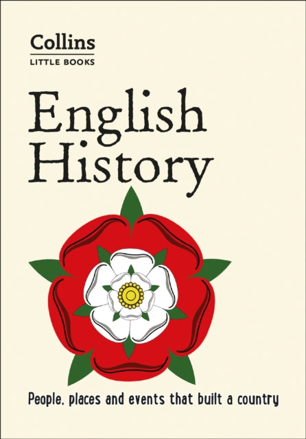 English History: People, Places and Events That Built a Country