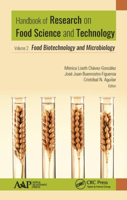 Handbook of Research on Food Science and Technology: Volume 2: Food Biotechnology and Microbiology