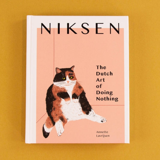 Niksen: The Dutch Art of Doing Nothing