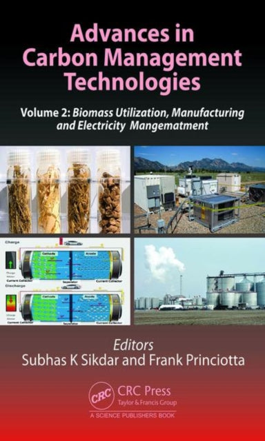 Advances in Carbon Management Technologies: Biomass Utilization, Manufacturing, and Electricity Management, Volume 2