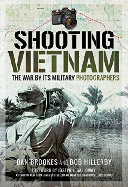 Shooting Vietnam: The War By Its Military Photographers