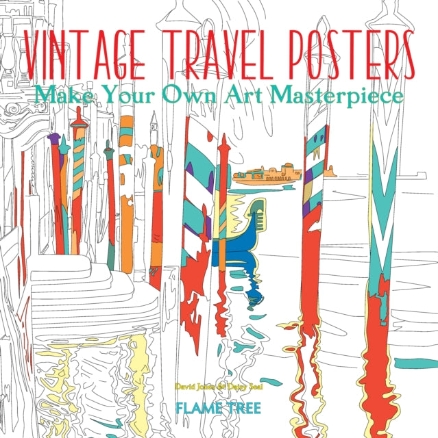 Vintage Travel Posters (Art Colouring Book): Make Your Own Art Masterpiece