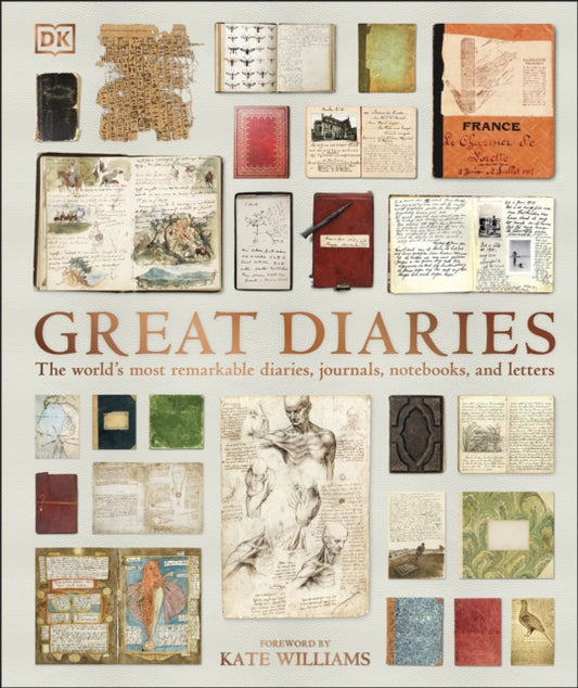 Great Diaries: The world's most remarkable diaries, journals, notebooks, and letters