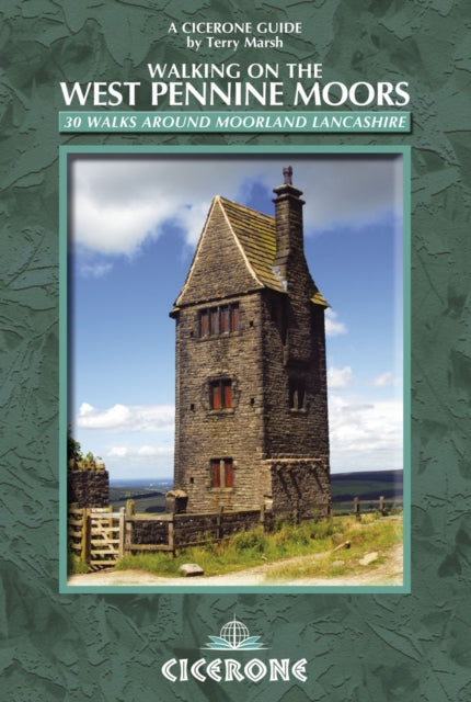 Walking on the West Pennine Moors: 30 walks around moorland Lancashire