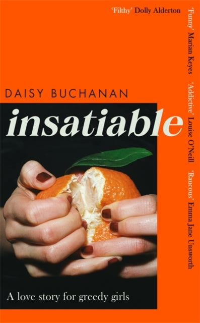 Insatiable: 'A frank, funny account of 21st-century lust' Independent