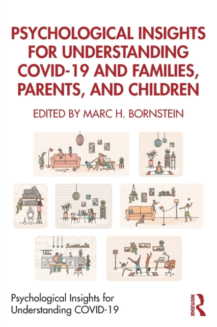 Psychological Insights for Understanding COVID-19 and Families, Parents, and Children