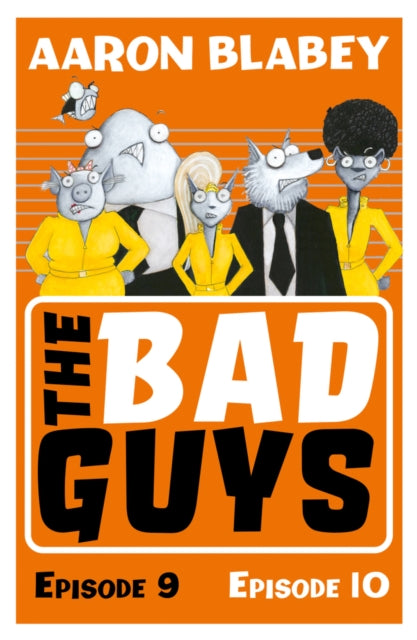 Bad Guys: Episode 9&10