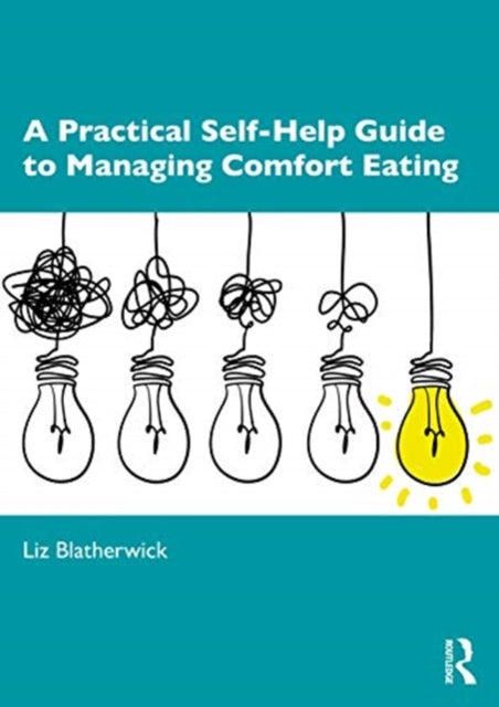 Practical Self-Help Guide to Managing Comfort Eating