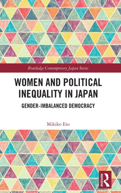 Women and Political Inequality in Japan: Gender Imbalanced Democracy