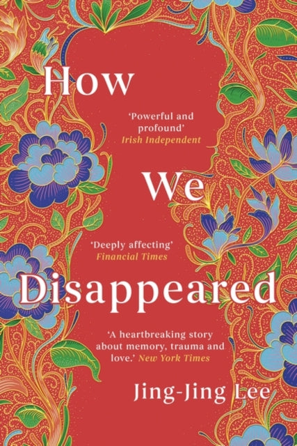 How We Disappeared: LONGLISTED FOR THE WOMEN'S PRIZE FOR FICTION 2020