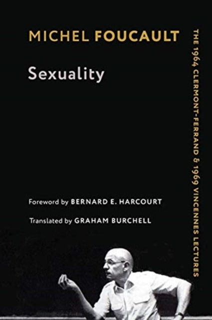 Sexuality: The 1964 Clermont-Ferrand and 1969 Vincennes Lectures