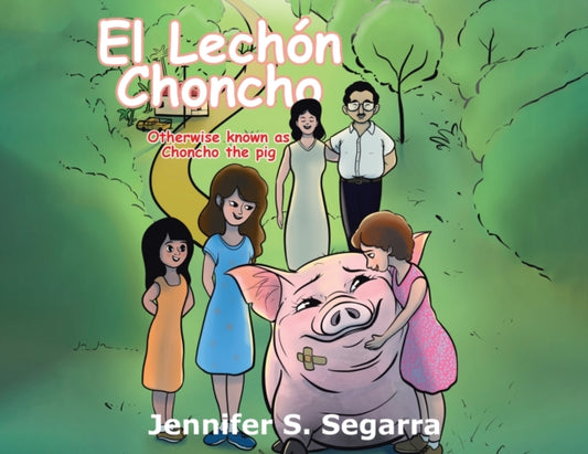 El Lechon Choncho: Choncho the Pig