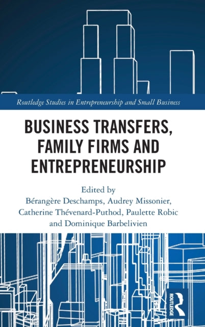 Business Transfers, Family Firms and Entrepreneurship