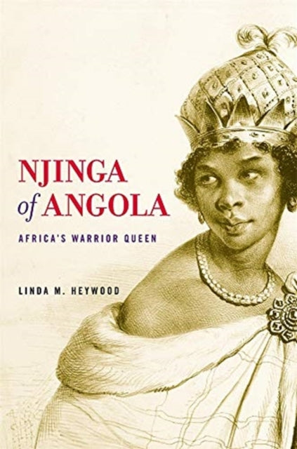 Njinga of Angola: Africa's Warrior Queen