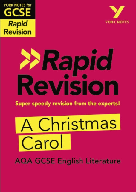 York Notes for AQA GCSE (9-1) Rapid Revision: A Christmas Carol - Catch up, revise and be ready for 2021 assessments and 2022 exams