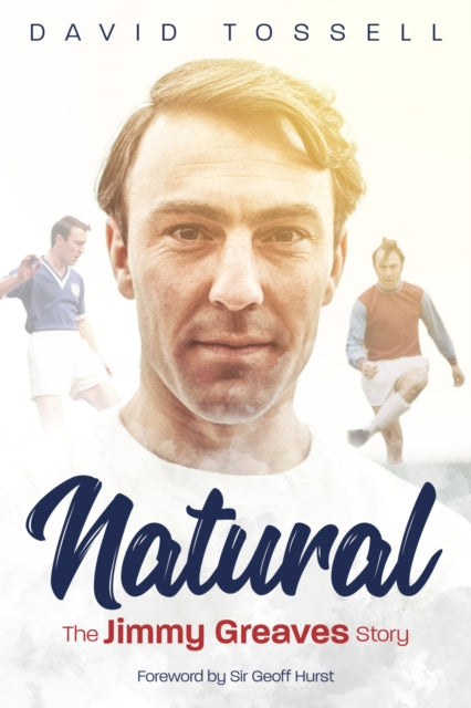 Natural: The Jimmy Greaves Story