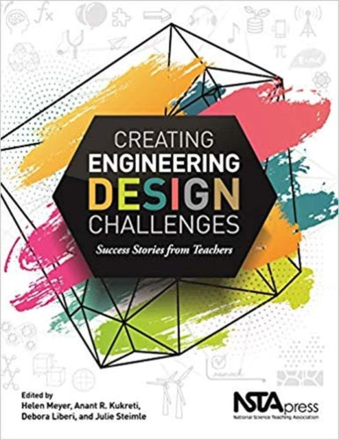 Creating Engineering Design Challenges: Success Stories from Teachers