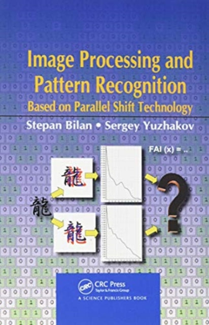 Image Processing and Pattern Recognition Based on Parallel Shift Technology