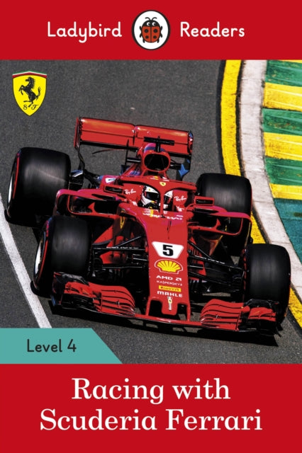 Ladybird Readers Level 4 - Racing with Scuderia Ferrari (ELT Graded Reader)