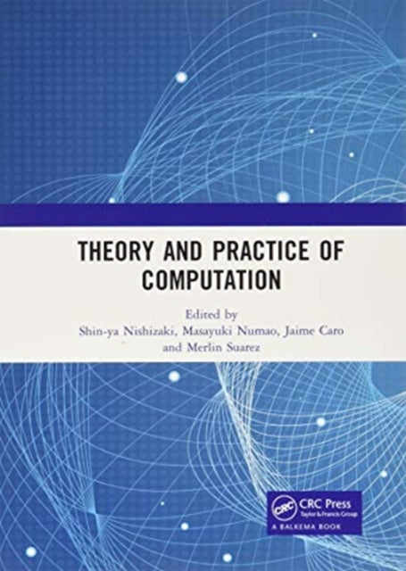 Theory and Practice of Computation: Proceedings of the Workshop on Computation: Theory and Practice (WCTP 2018), September 17-18, 2018, Manila