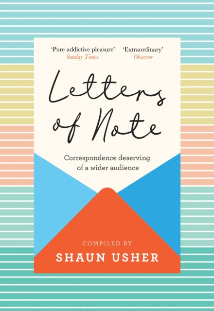 Letters of Note: Correspondence Deserving of a Wider Audience