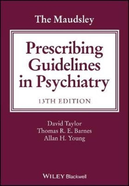 Maudsley Prescribing Guidelines in Psychiatry