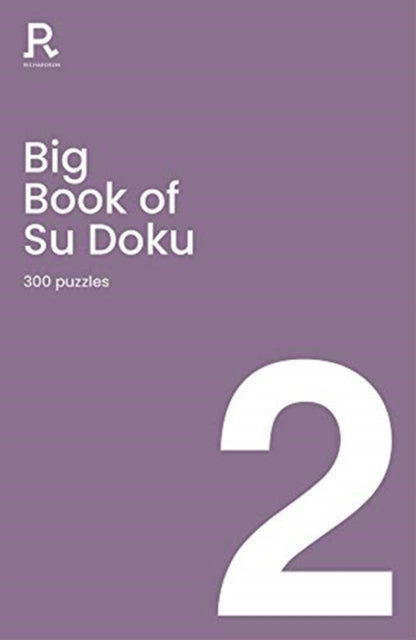 Big Book of Su Doku Book 2: a bumper sudoku book for adults containing 300 puzzles