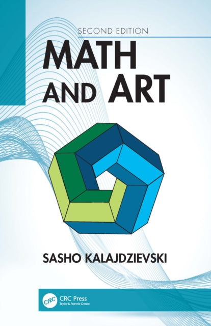 Math and Art: An Introduction to Visual Mathematics