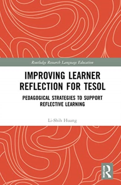 Improving Learner Reflection for TESOL: Pedagogical Strategies to Support Reflective Learning