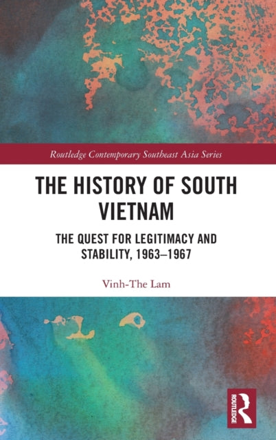 History of South Vietnam - Lam: The Quest for Legitimacy and Stability, 1963-1967