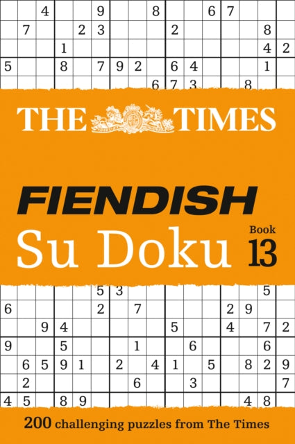 Times Fiendish Su Doku Book 13: 200 Challenging Su Doku Puzzles