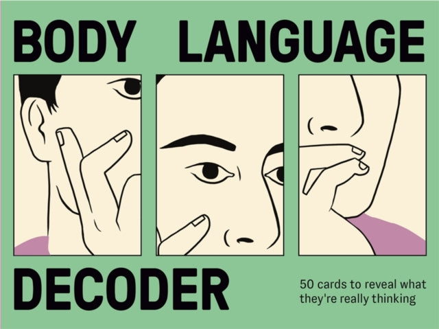 Body Language Decoder: 50 Cards To Reveal What They're Really Thinking