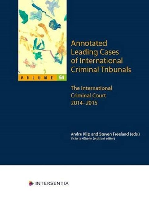 Annotated Leading Cases of International Criminal Tribunals - Volume 64, 64: International Criminal Court 1 December 2014 - 17 June 2015