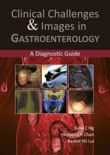 Clinical Challenges & Images in Gastroenterology: A Diagnostic Guide