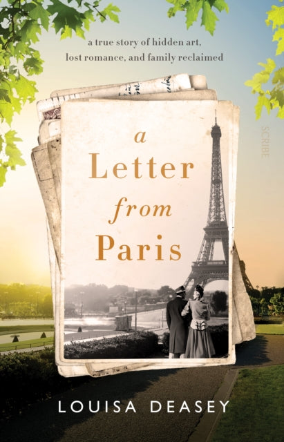 Letter from Paris: a true story of hidden art, lost romance, and family reclaimed